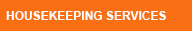 HouseKeeping Services HouseKeeping Services